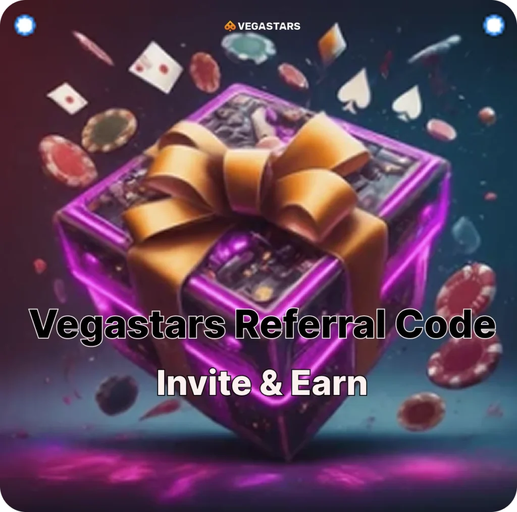 Vegastars Referral Code