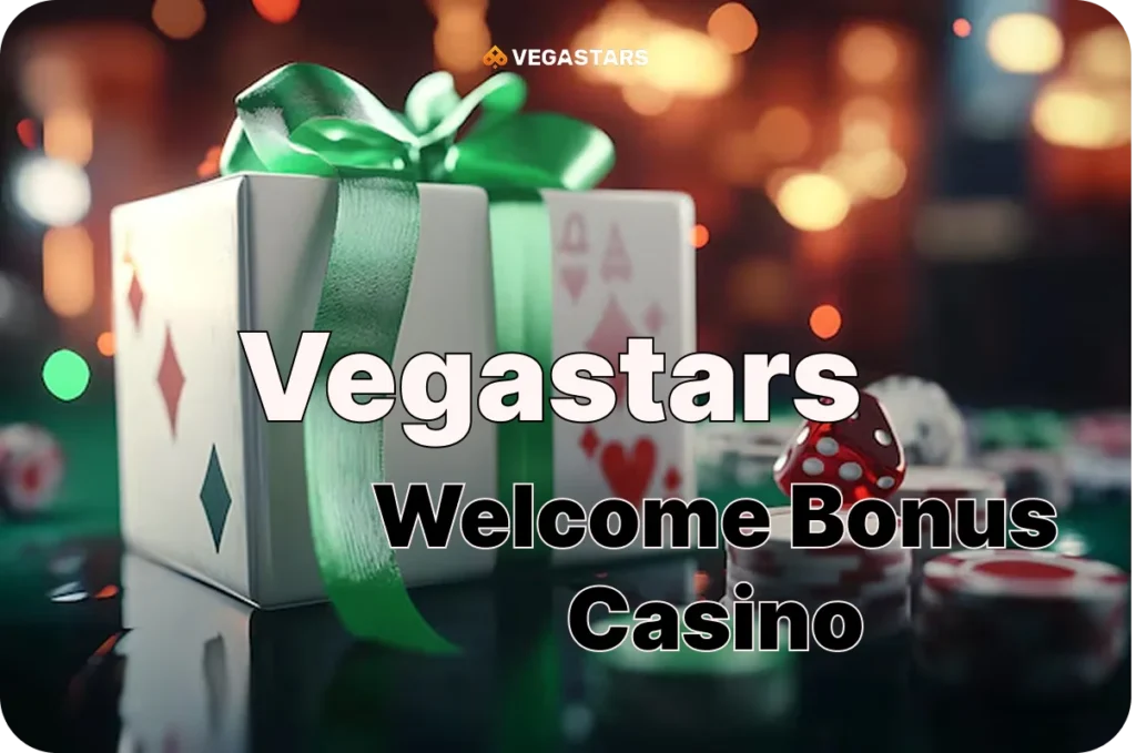 Vegastars Welcome Bonus